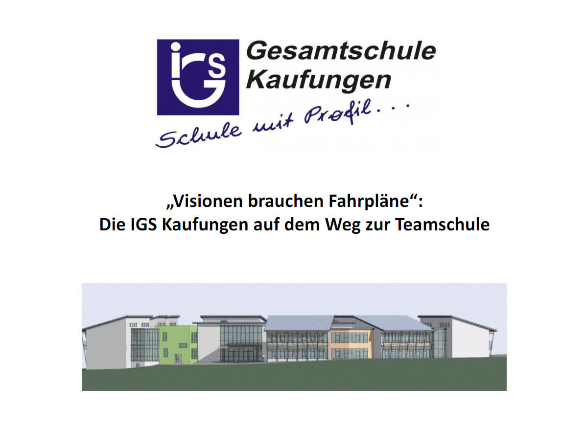 „Visionen brauchen Fahrpläne“ – Die IGS auf dem Weg zur Teamschule